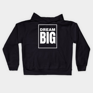 Inspirational Dream Big Kids Hoodie